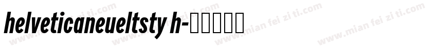 helveticaneueltsty h字体转换